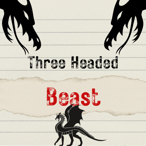 Tales Uncut: Three-Headed Beast