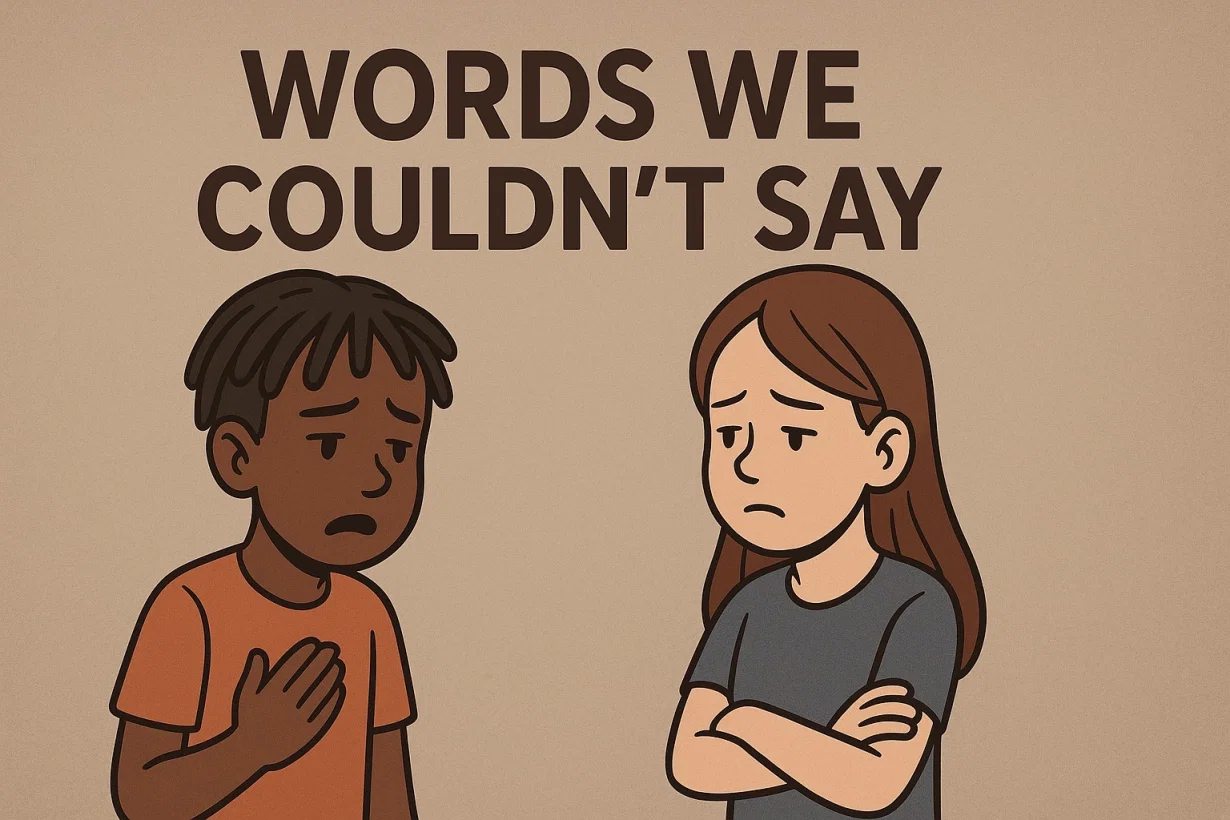 Words We Couldn't Say