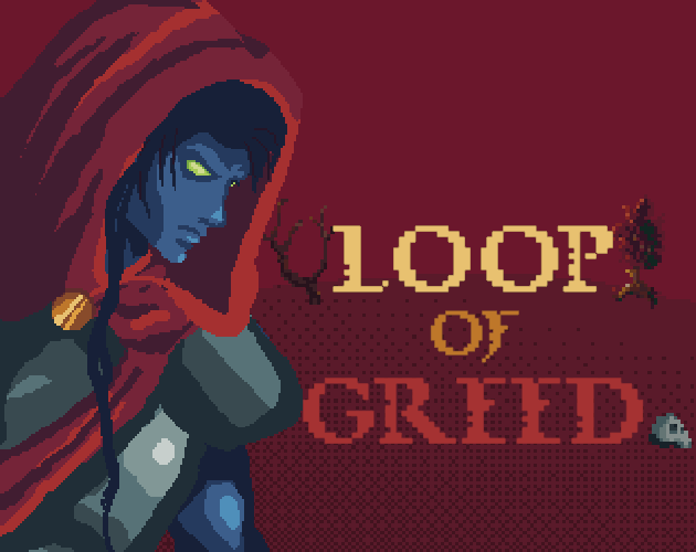 Loop of Greed