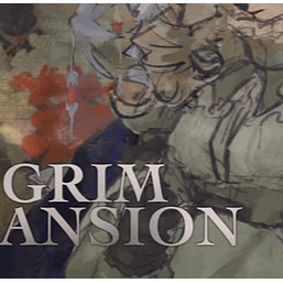 The Grim Mansion