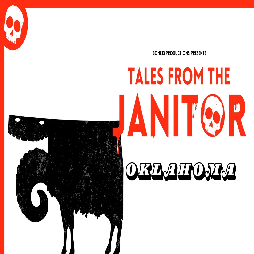 Tales from the Janitor - Oklahoma