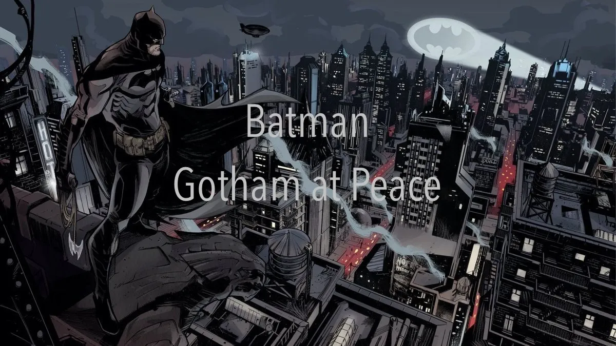 Batman: Gotham at Peace