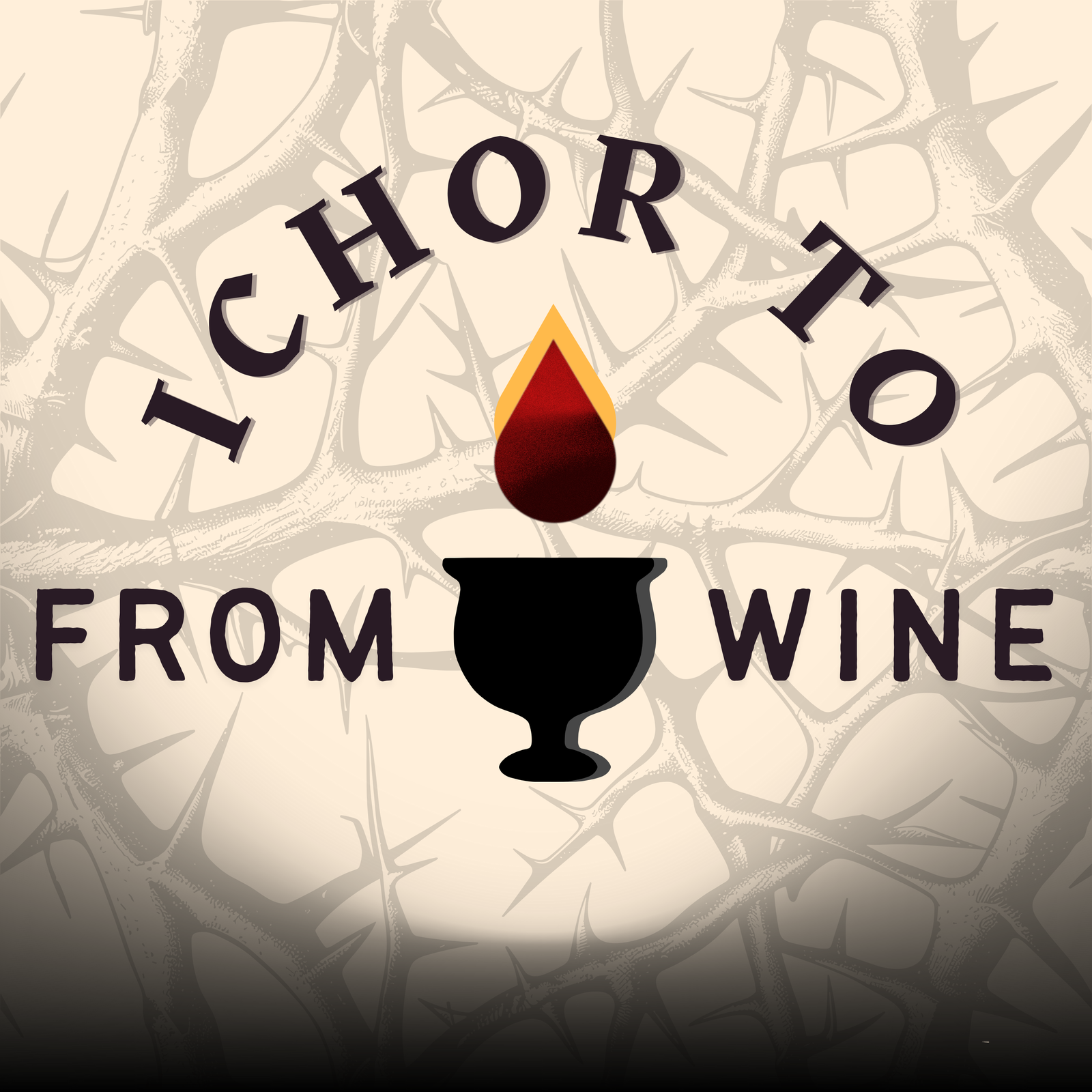 From Ichor To Wine