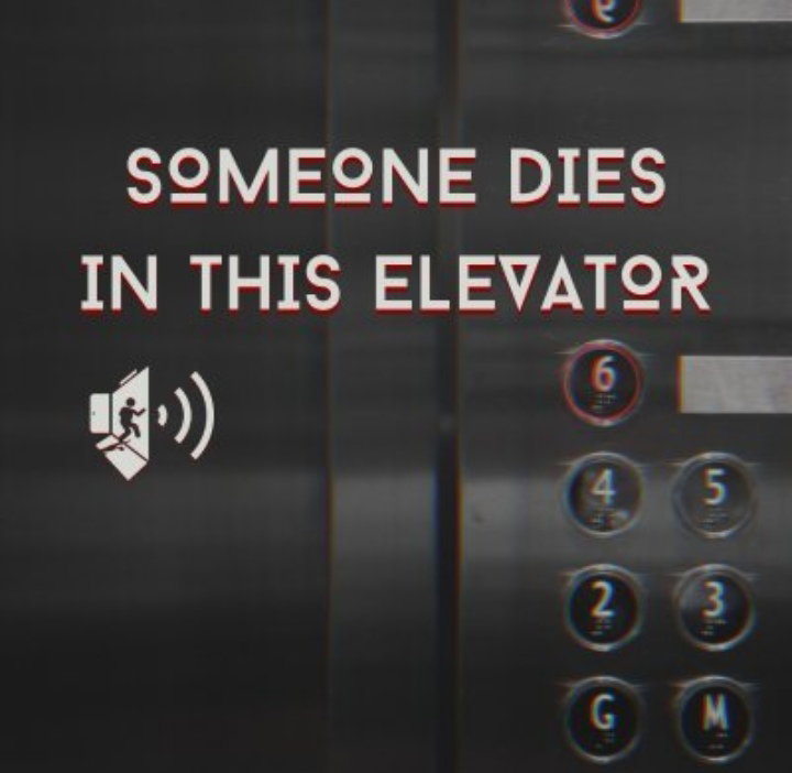 Someone Dies in this Elevator