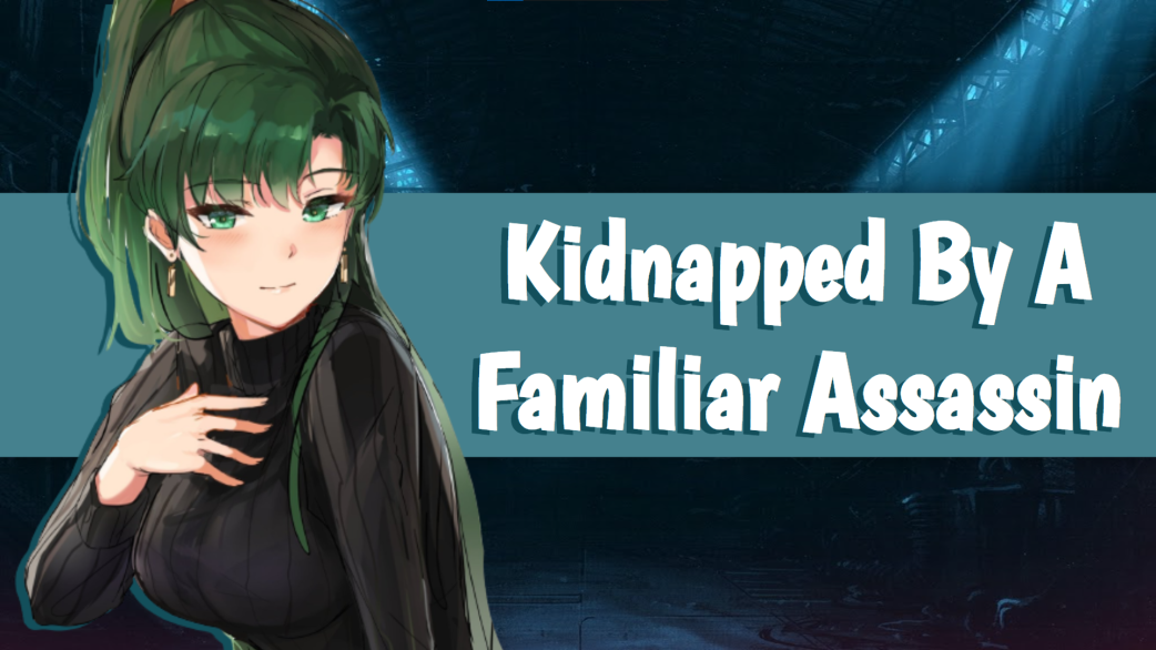 Kidnapped By A Familiar Assassin