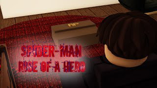 Spider-Man: Rise Of A Hero Episode 3 "With great power."