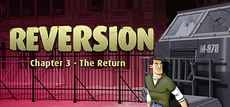 Reversion: Chapter 3, the Return