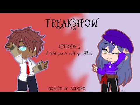 FREAKSHOW - Episode 2