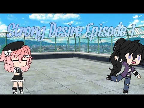 Strong Desire - Episode 1