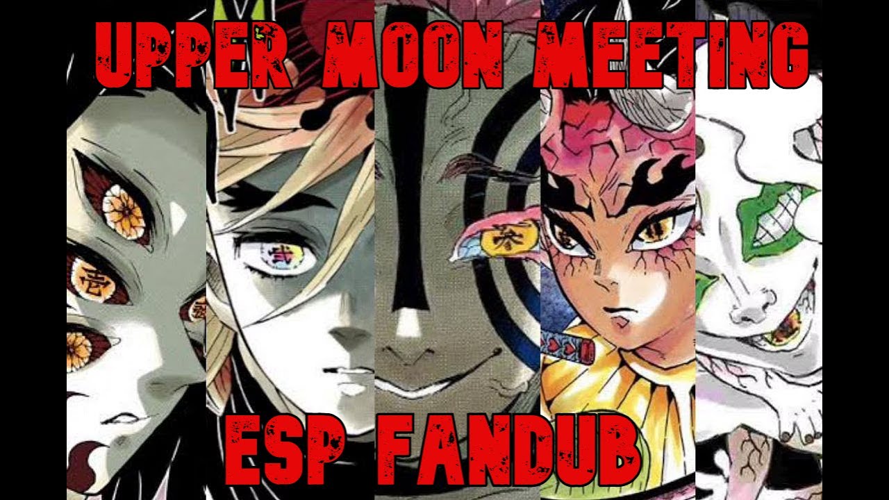 Demon Slayer Upper Moon Meeting ESP FanDub