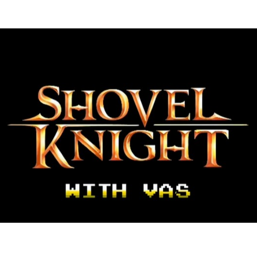 Shovel Knight | Shovel of Hope With VA's