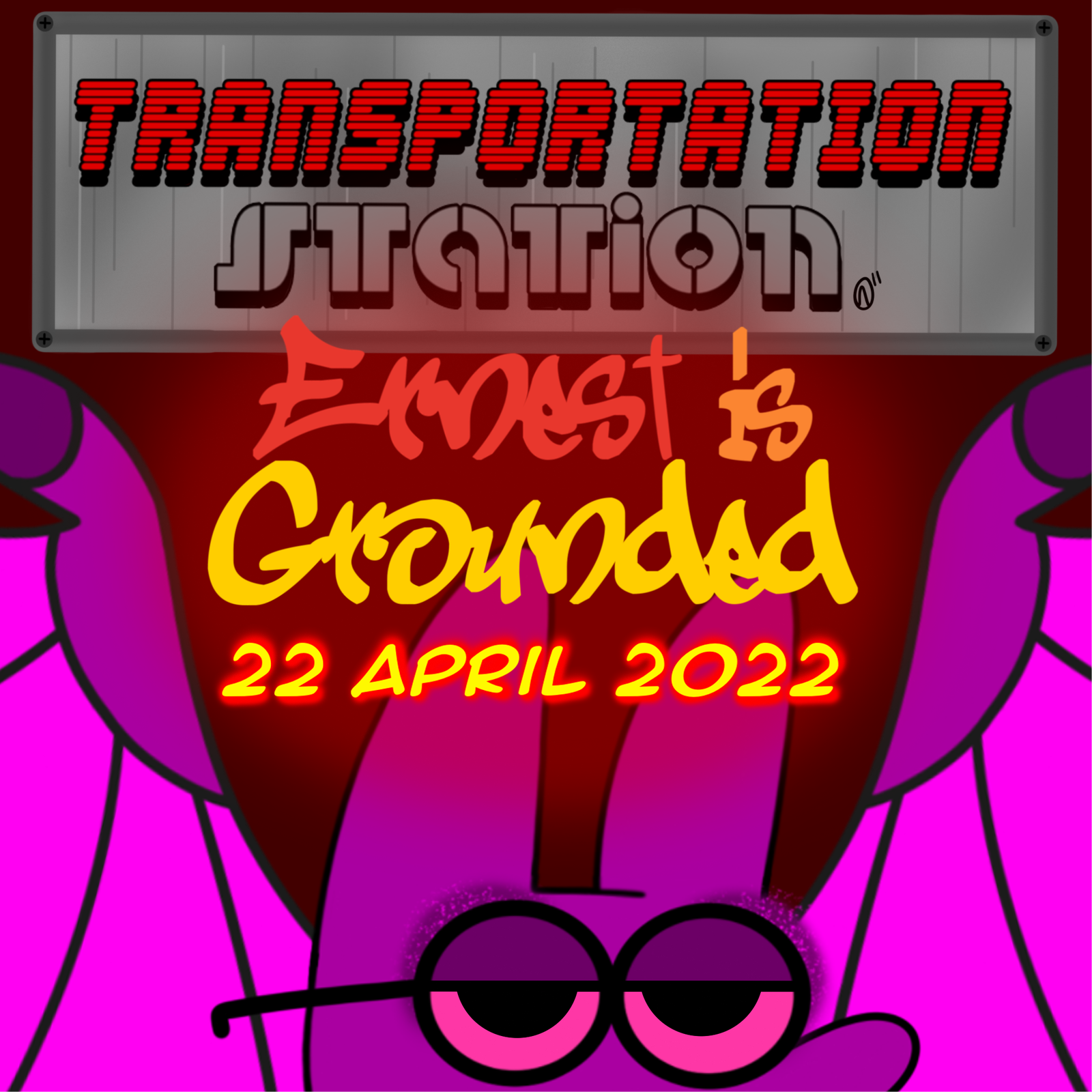 Transportation Station - Episode 3: Earnest Is Grounded