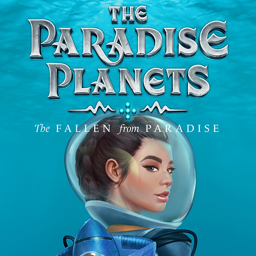 The Paradise Planets: The Fallen from Paradise