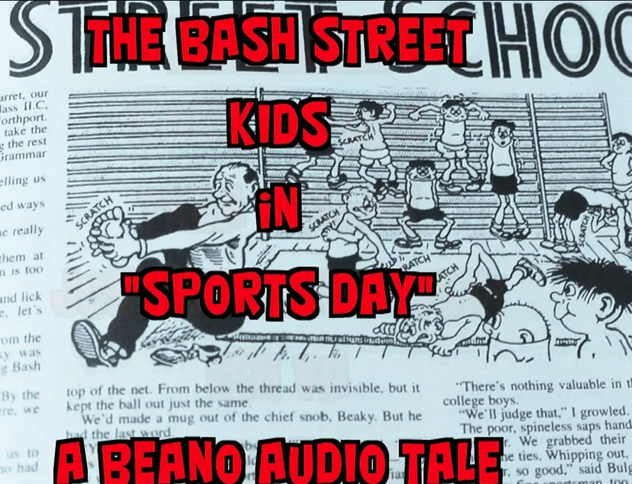 The Bash Street Kids "Sports Day" (Beano Audio Story)