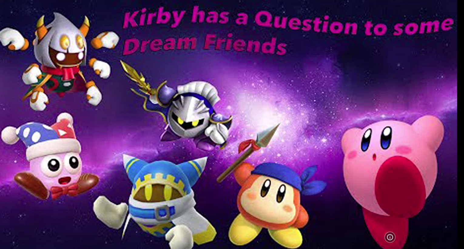 Kirby Has a Question to Some Dream Friends