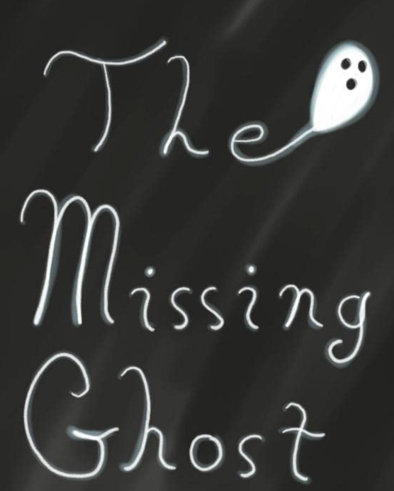 The Missing Ghost: The Prologue