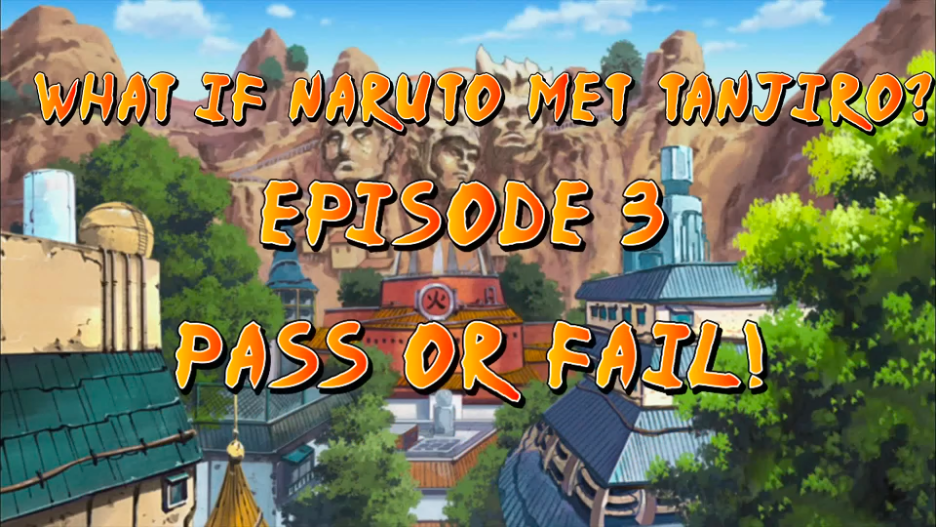 What If: Naruto Met Tanjiro? Episode 3