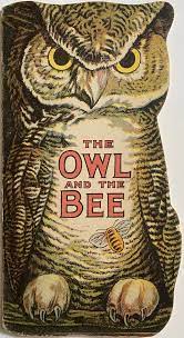 The Owl And The Bee