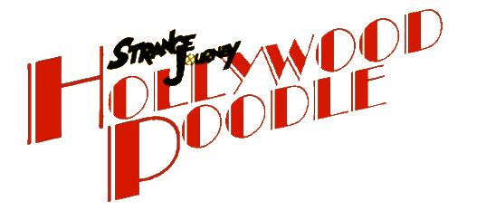 Strange Journey: Hollywood Poodle