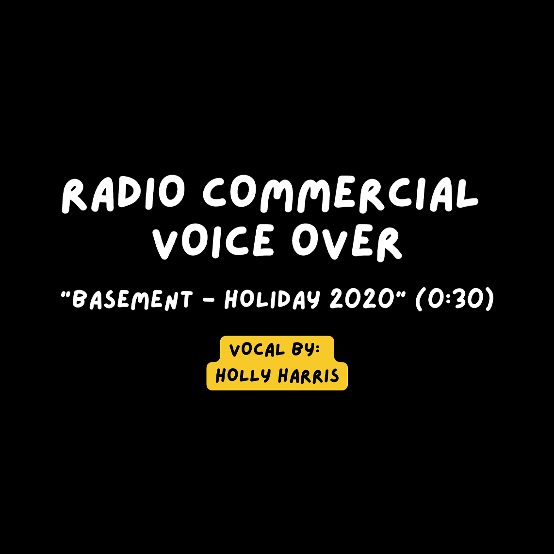 Radio Commercial VO – “Basement - Holiday” (0:30)