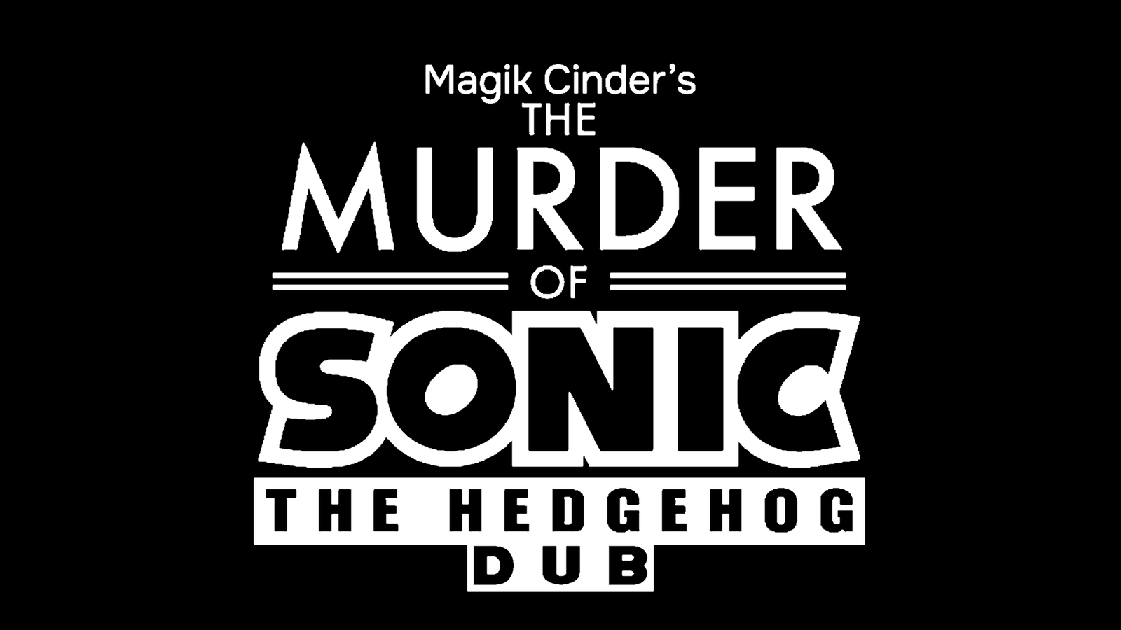 The Murder Of Sonic The Hedgehog Dub [Full Game]
