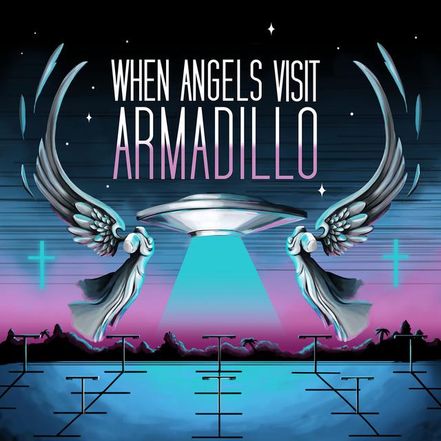 When Angels Visit Armadillo 