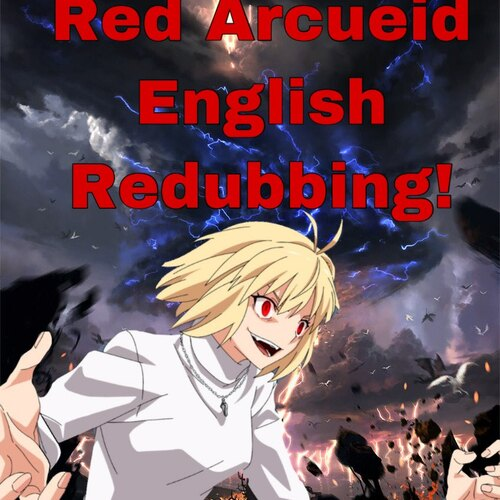 Melty Blood: Type Lumina: Red Arcueid English Redubbing