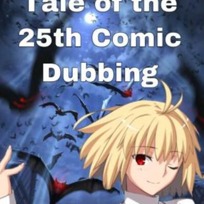 Tale of the 25th Comic Dubbing