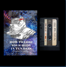 How to Lose Your Body in Ten Days