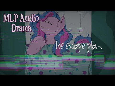 [MLP Audio Drama] Corrupted Consequences Ep2 : The Escape Plan