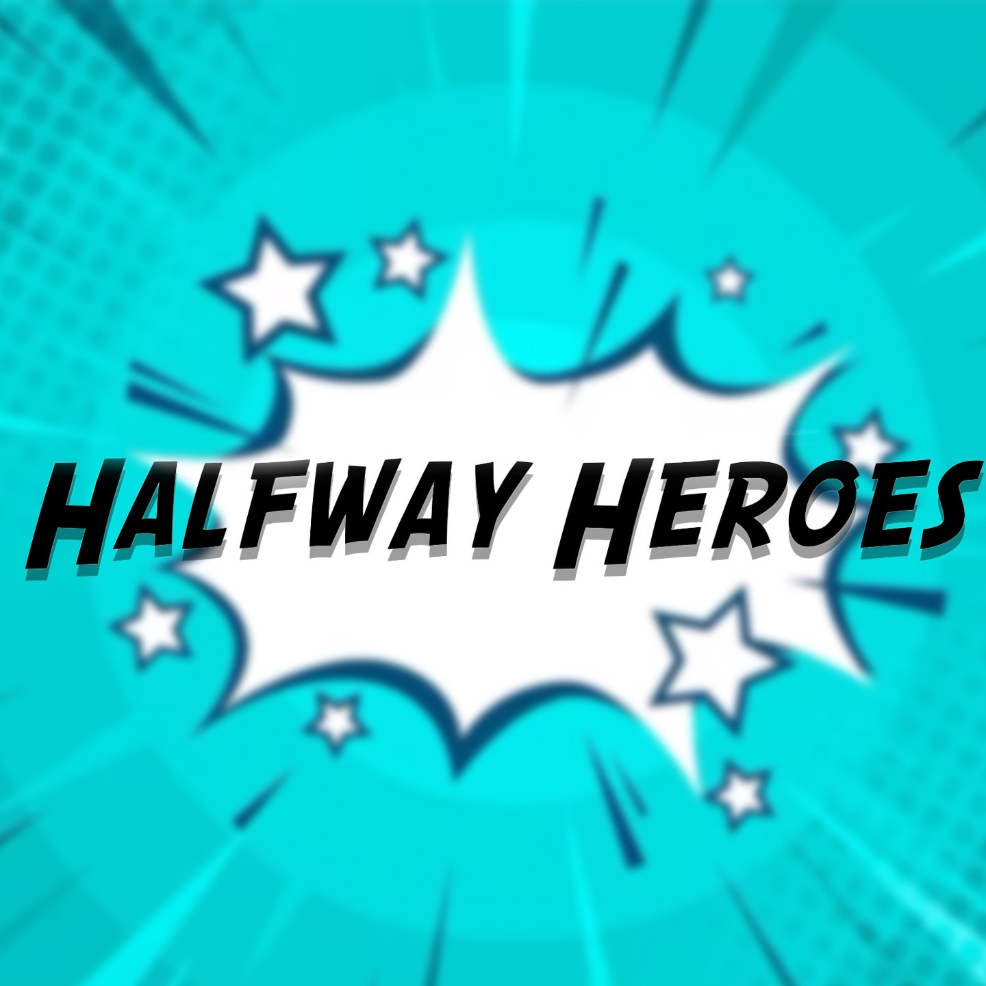 Halfway Heroes