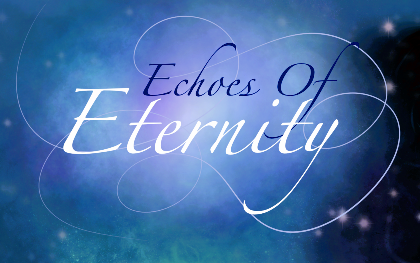 Echoes of Eternity