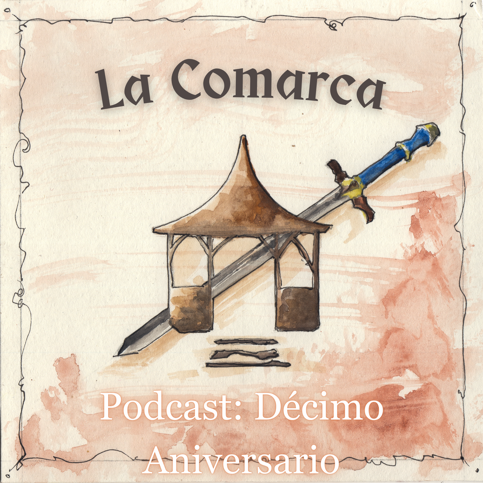 La Comarca - Podcast: Décimo Aniversario (2023)