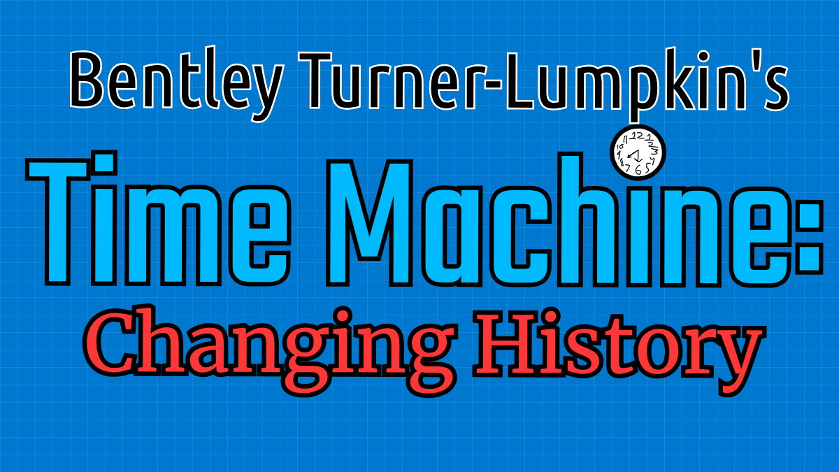 Time Machine: Changing History