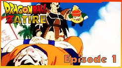 Dragon ball Zatire Episode 1 (Dragon Ball Z Abridged)