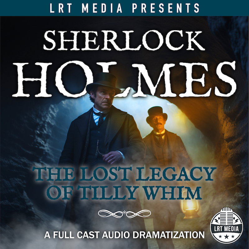 Sherlock Holmes: The Lost Legacy of Tilly Whim