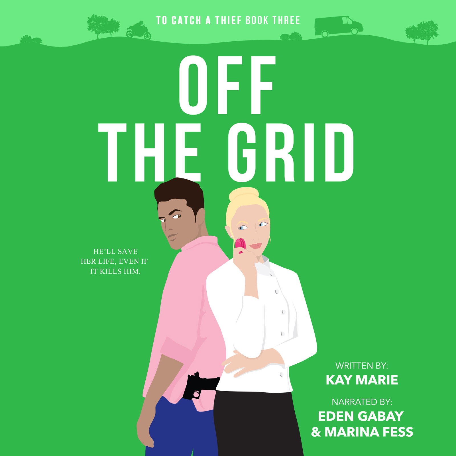Off The Grid (To Catch a Thief Book 3)