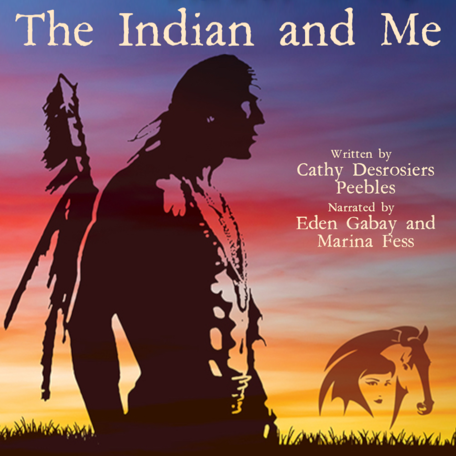 The Indian and Me (The American Revolution Book 1)