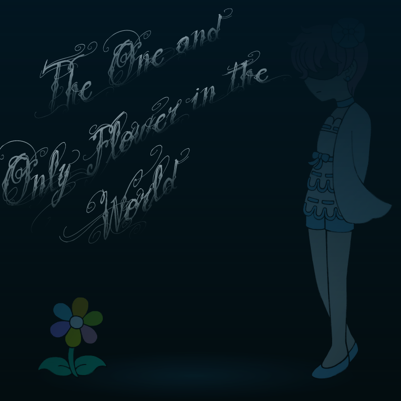 The One and Only Flower in the World