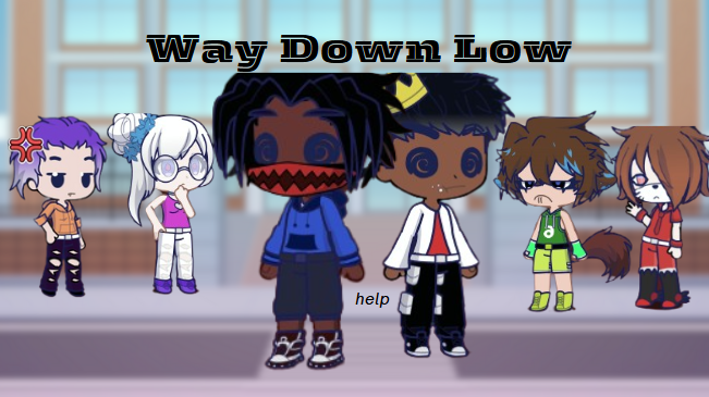 Way Down Low