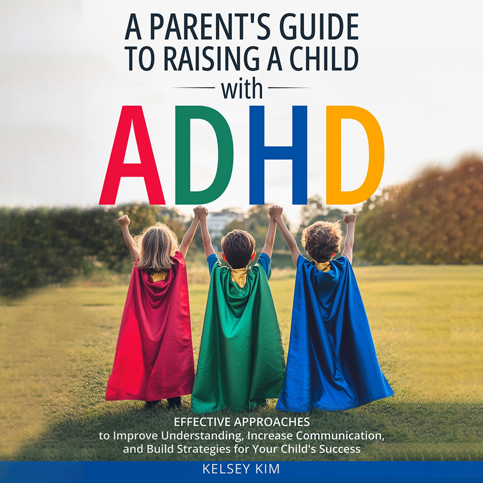 A Parent's Guide To Raising A Child With ADHD