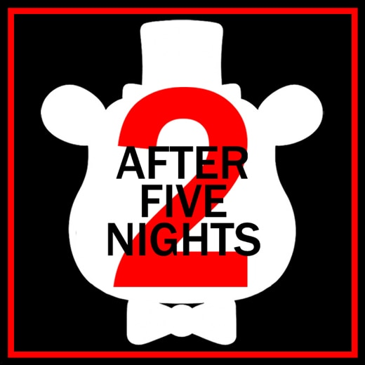 After Five Nights 2
