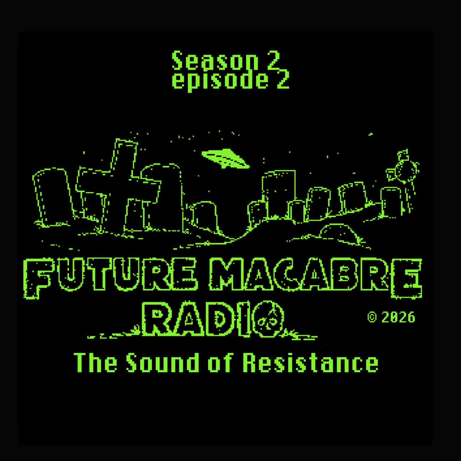 Future Macabre radio The Sound of Resistance (2026)