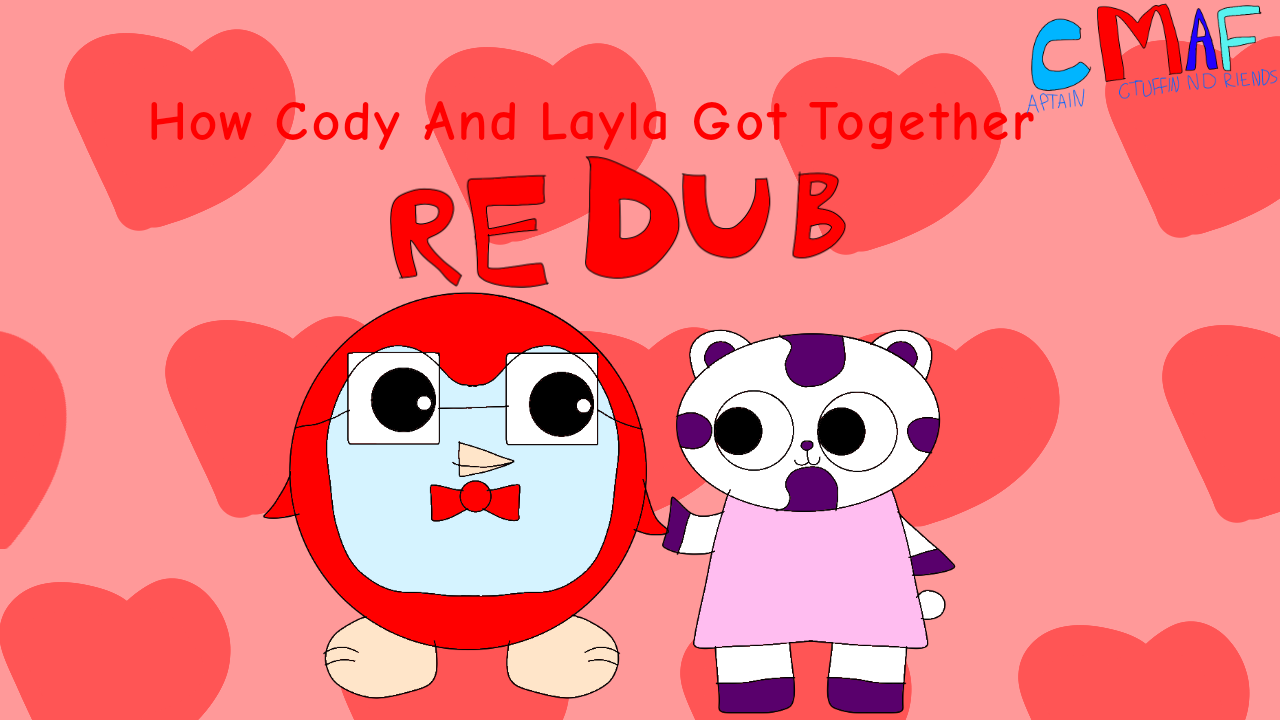  Captain Mctuffin and Friends – Episode 2 Redub: "How Cody and Layla Got Together"