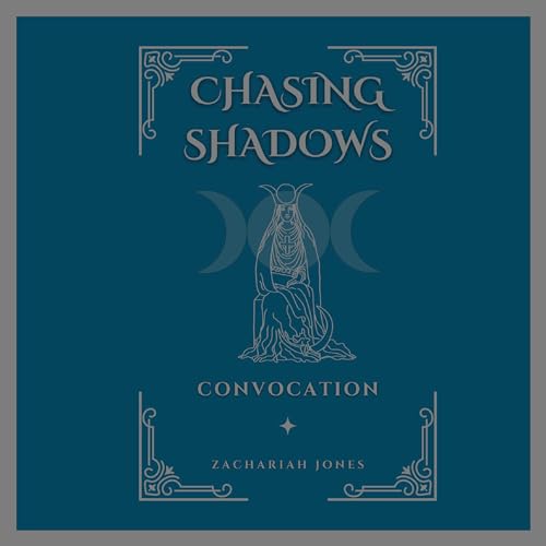 Chasing Shadows: Convocation Audiobook