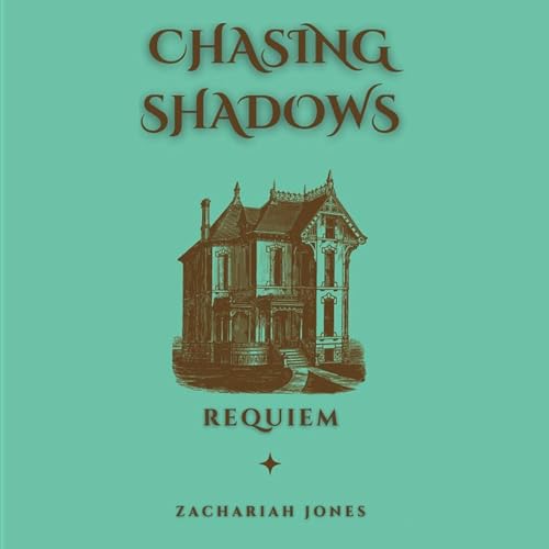 Chasing Shadows: Requiem Audiobook