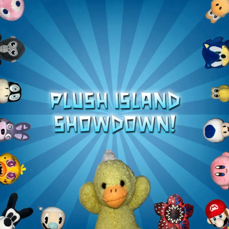 Plush Island Showdown!