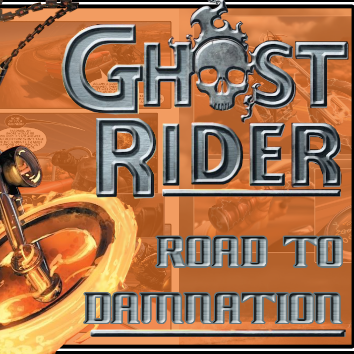 Ghost Rider: Road To Damnation | Canon Events