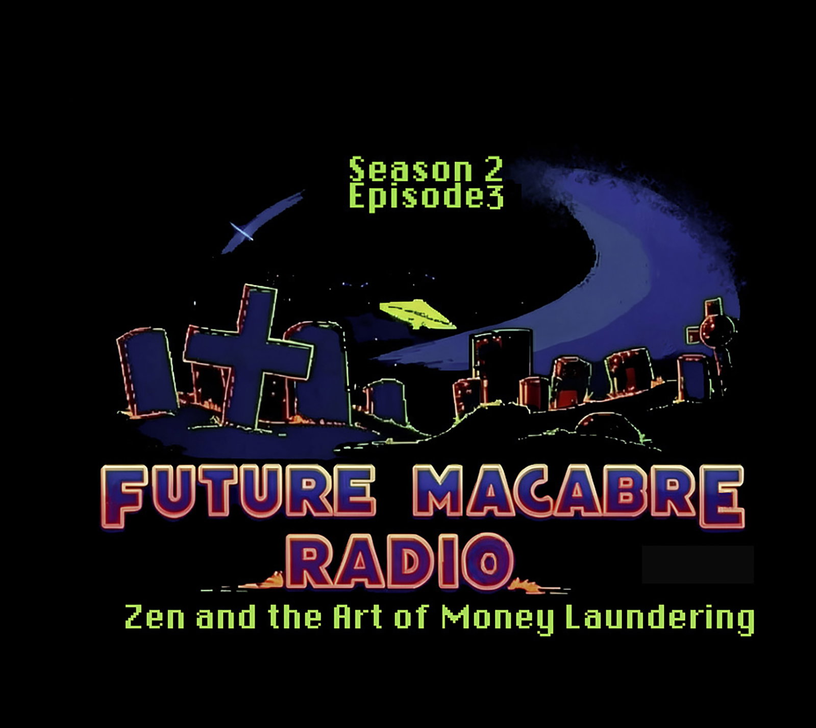 Future Macabre Radio: Zen and the art of Money Laundering
