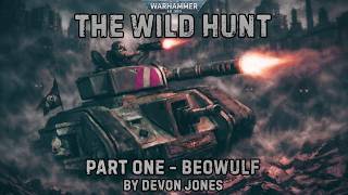 The Wild Hunt (A Warhammer 40K Story)